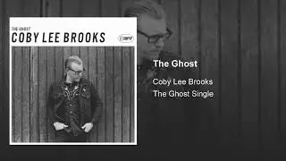 Coby Lee Brooks - The Ghost (Single)