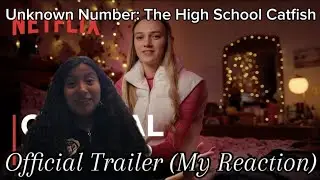 Unknown Number: The High School Catfish | Official Trailer (Reaction)