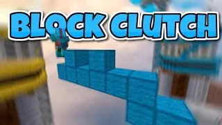 Extended Block Clutch Montage (Hypixel Bedwars)