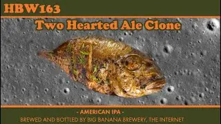HBW163 - Bells Two Hearted Clone