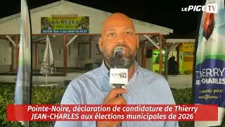 Pointe-Noire, déclaration de candidature de Thierry JEAN-CHARLES aux élections municipales de 2026