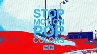 Premium Overlays Stop Motion Pop Colors (After Effects - Premiere Pro MOGRTs)