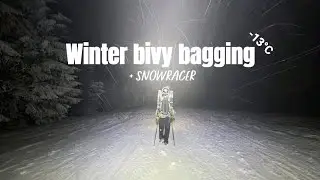 Winter Bivy At -13&deg;C (with Snowracer)