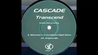 Cascade - Transcend (Classic Trance) - Moonman'sTrancentral Remix 1999