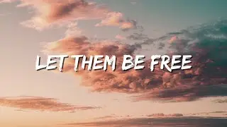 Let Them Be Free: A Heartfelt Anthem for Parenting, Freedom, and Growth (Lyrics) 🌟🌿