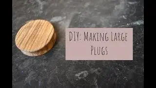 DIY: Making Large Plugs/Gauges