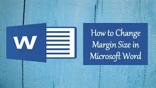 How to Change Margin Size in Microsoft Word |মাইক্রোসফ্ট ওয়ার্ডে মার্জিন সাইজ কীভাবে পরিবর্তন করবেন