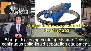 Sludge Thickening Centrifuge Floating Seal