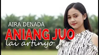 AIRA DENADA - ANIANG JUO LAI ARTINYO