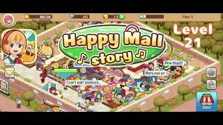 Level 21 - Happy Mall Story - Gameplay Walkthrough | Part 10 (Android, iOS)