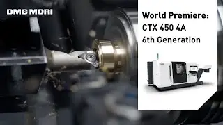 High-Performance Turning Machine: CTX 450 4A 6th Generation