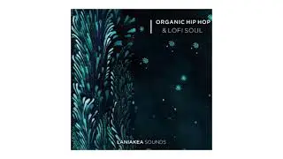 🌌 LANIAKEA SOUNDS - Organic Hip Hop Lofi Soul - SAMPLES & DRUM KITS - DOWNLOAD LINK [FREE]