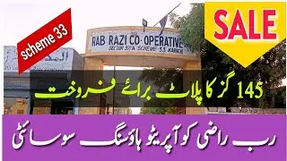 Plot for Sale | Rab Razi Co Operative Society | Scheme 33 | 145 SQY | Karachi Real Estate |