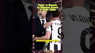 Tudor to Remain as Juventus Coach in 2025/2026