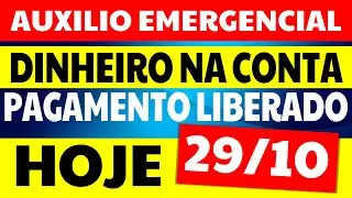 29/10 AUX&Iacute;LIO EMERGENCIAL DINHEIRO NA CONTA HOJE PAGAMENTO LIBERADO