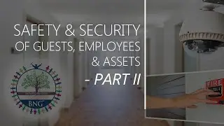 Safety & Security of  Hotel Guest , Employee and Assets -Part II - BNG Hotel Management Institute