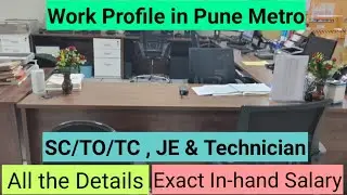 Pune Metro Work Profile - SC/TO/TC/JE/Technician - In Hand Salary - Shift Timings - Mygovtrack