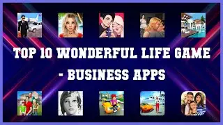 Top 10 Wonderful Life Game Android Apps