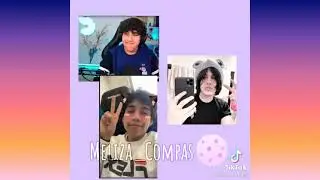 TIK TOK DE LOS COMPAS #7