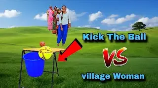 Kick The Ball vs Village Woman: Can They Score? Kick & Win Challenge! #villagelife #games #challenge
