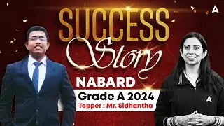 🌟 Success Story of Sidhantha | NABARD Grade A Officer 2024 | NABARD Interview Experience 🏆