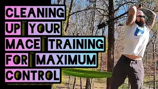 Mace Training Tips : Clean Up Your 360s for Maximum Control, Strength and Injury Prevention