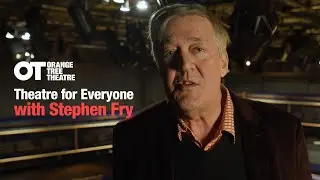 A Theatre for Everyone with Stephen Fry