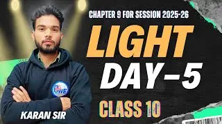 ✨📚 CLASS 10 SCIENCE | CHAPTER 9: LIGHT - DEMO LECTURE 5 🌈🔦