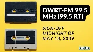 DWRT-FM 99.5 MHz (99.5 RT) ID/Sign-off | Midnight of May 18, 2009