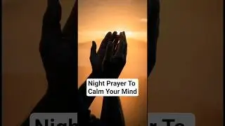 Night Prayer The MOST Calming Ritual #NightPrayer #CalmSleep