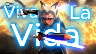 Ahsoka Tano | Viva La Vida