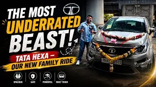 The Most Underrated Beast! Tata Hexa &ndash; Our New Family Ride 🚙✨
