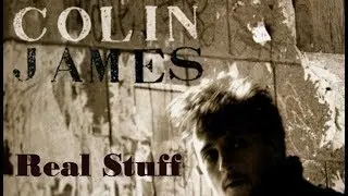Colin James - Real Stuff