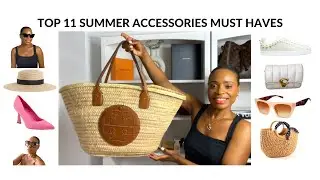 SUMMER ACCESSORIES TO LOOK EXPENSIVE | MUST HAVE SUMMER ACCESSORIES | FOR EVERY BUDGET