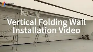 Daitachi Vertical Retractable Wall | Installation Process