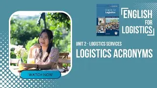 English for logistics - Logistics Acronyms. Unit 2: Logistics Services (Starter)