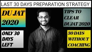 Crack DU-JAT in 30 Days | Last 30 Days Preparation Strategy | Without Coaching | DU Entrance Exam :)