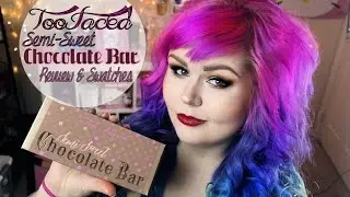 Обзор и образцы палетки теней Too Faced Semi Sweet Chocolate Bar