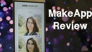 MAKEAPP - AI based Makeup Editor- Review