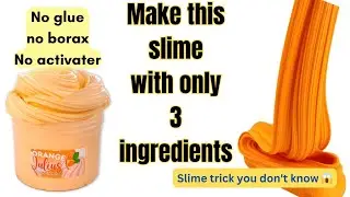 How to make slime without activater and borax and glue and shaving foam/Make  with 3 ingredients