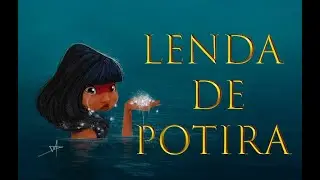 A lenda de Potira ( historinha)
