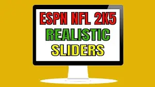 ESPN NFL 2K5 Sliders - Realistic Settings 4 Simheads