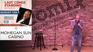Casey McNeal at Mohegan Sun / Last Comix Season 10