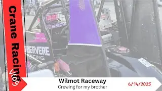 Crane Racing Vlog | Wilmot Raceway | 6/14/25