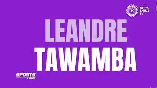 Interview de Léandre Tawamba après sa signature à la colombe du Sud
