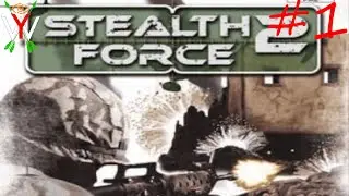 🔴Eikoh-San🎮 Stealth Force 2 #1