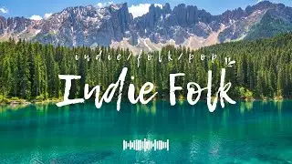 Best Indie Folk 2025 🍂 Instrumentals Acoustic Songs