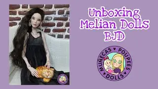 Unboxing Melian Dolls BJD