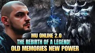MU Online 2.0 &ndash; The Legend Is Reborn 🔥