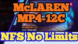 McLaren MP4-12C Special Event Guide: Unlock This Iconic Car in NFS No Limits!